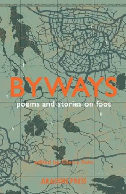 Byways: Poems and Stories on Foot by Cherry Potts