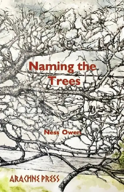 Naming The Trees by Ness Owen