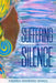 Suffering In Silence by Andrea Maynard-Brade
