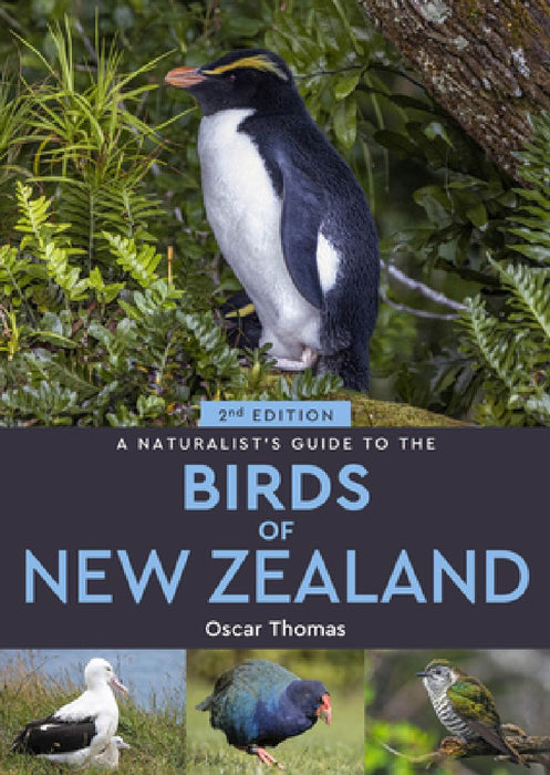 A Naturalist's Guide to the Birds Of New Zealand by Oscar Thomas