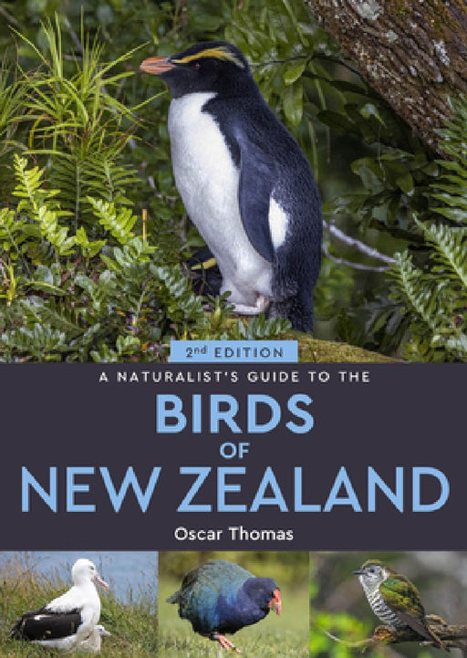 A Naturalist's Guide to the Birds Of New Zealand by Oscar Thomas