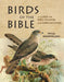 Birds of the Bible by Peter Goodfellow