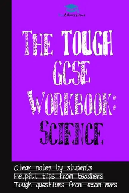 The Tough GCSE Workbook: Science by Rohan Agarwal