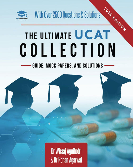 The Ultimate UCAT Collection: New Edition with over 2500 questions and solutions. UCAT Guide, Mock Papers, And Solutions. Free UCAT crash course!