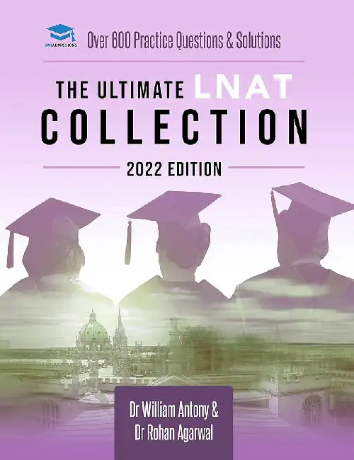 The Ultimate LNAT Collection: 2022 Edition by William Antony