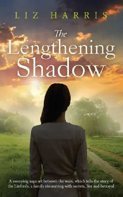 The Lengthening Shadow: A sweeping saga set between the wars by Liz Harris