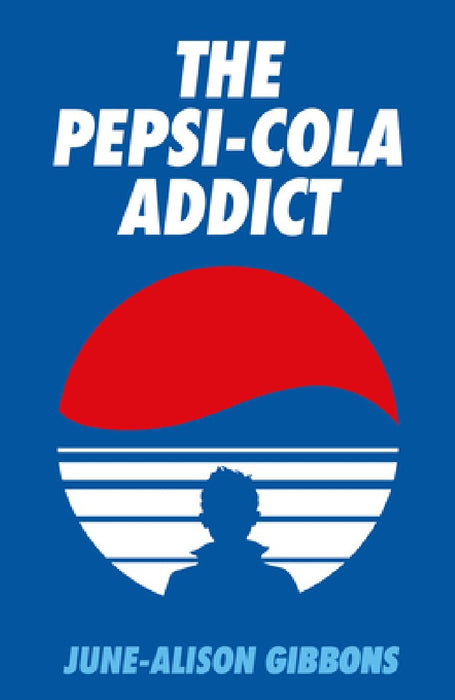 The Pepsi Cola Addict