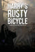 Harry's Rusty Bicycle by Andrew McIntosh
