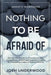 Anxiety Workbook: NOTHING TO BE AFRAID OF - Discover the Secrets To Overcome Anxiety, Conquer Fear, & Eliminate Negative Thoughts By Dev by Josh Underwood