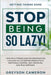 Getting Things Done: STOP BEING SO LAZY! - How Decluttering and Life Organization Can Lead You To Greater Productivity, Emotional Control, by Greyson Cameron