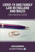 Covid-19 and Family Law in England and Wales - The Essential Guide by Safda Mahmood