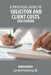A Practical Guide to Solicitor and Client Costs - 2nd Edition by Robin Dunne