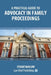 A Practical Guide to Advocacy in Family Proceedings by Stuart Barlow