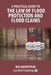 A Practical Guide to the Law of Flood Protection and Flood Claims by William Upton