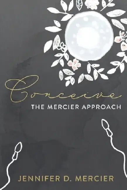 Conceive: The Mercier Approach