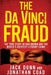 The Da Vinci Fraud by Jack Dunn