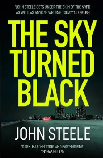 The Sky Turned Black by John Steele
