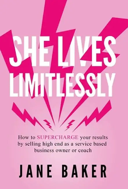 She Lives Limitlessly by Jane Baker