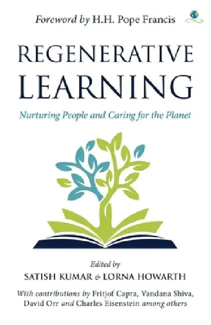 Regenerative Learning: Nurturing People and Caring for the Planet by Lorna Howarth