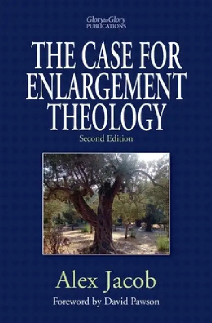 The Case for Enlargement Theology by Alex Jacob