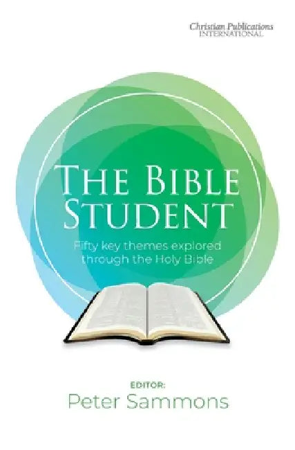 The Bible Student by Peter Sammons