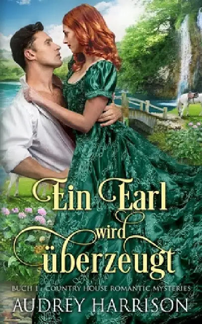 Ein Earl wird überzeugt: Regency Liebesroman by Hartinger, Daniela M.
