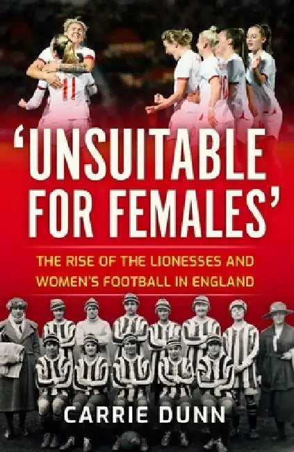 'Unsuitable for Females' by Carrie Dunn
