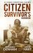 Citizen Survivor's Handbook: A 1940s Prepping Guide by Steve Hart