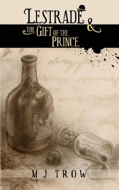 Lestrade and the Gift of the Prince by M. J. Trow