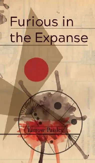 Furious in the Expanse by Yarrow Paisley