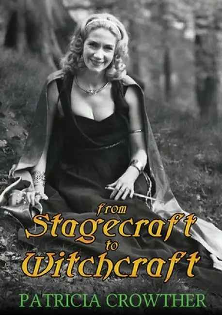 From Stagecraft to Witchcraft by Patricia Crowther