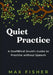 Quiet Practice by Max Fisher