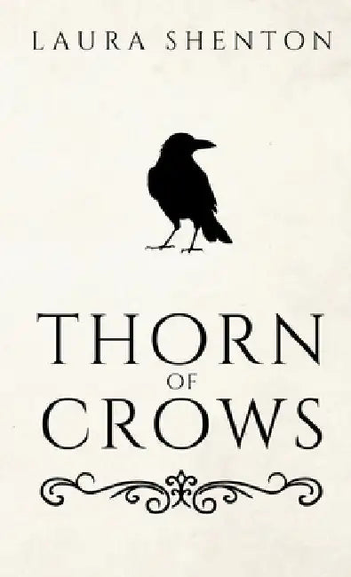 Thorn of Crows by Laura Shenton