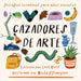 Cazadores de arte by Rees, Lexi