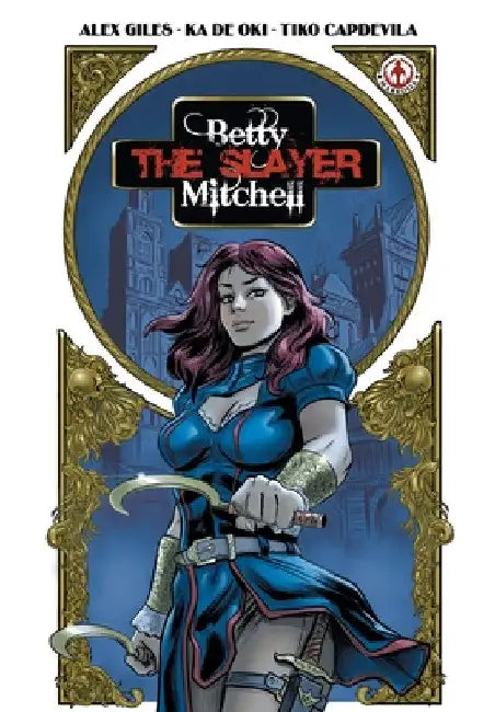 Betty 'The Slayer' Mitchell by Alex Giles