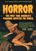 Horror: The First Time America's Paranoia Infected the World by Phil Hore