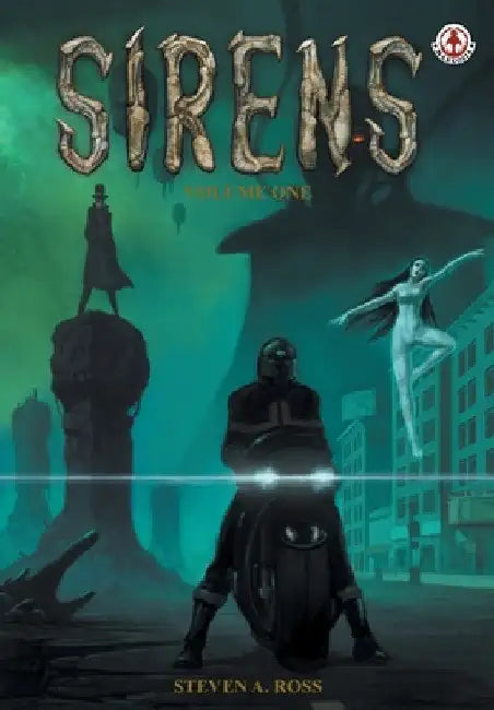 Sirens: Volume 1 by Steven Ross