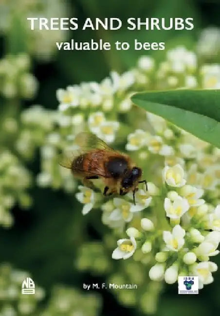 Trees and Shrubs Valuable to Bees by M. F. Mountain