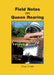 Field Notes on Queen Rearing by Oliver S. Field