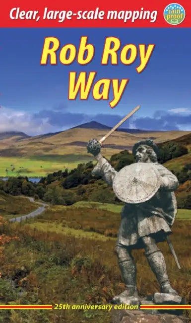 Rob Roy Way: Walk or cycle from Drymen to Pitlochry by Jacquetta Megarry