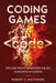 Coding Games: Tips and Tricks to Master the Key Concepts of Coding by Robert C. Matthews
