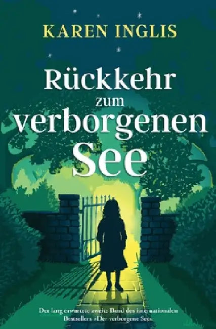 Rückkehr zum verborgenen See by Karen Inglis