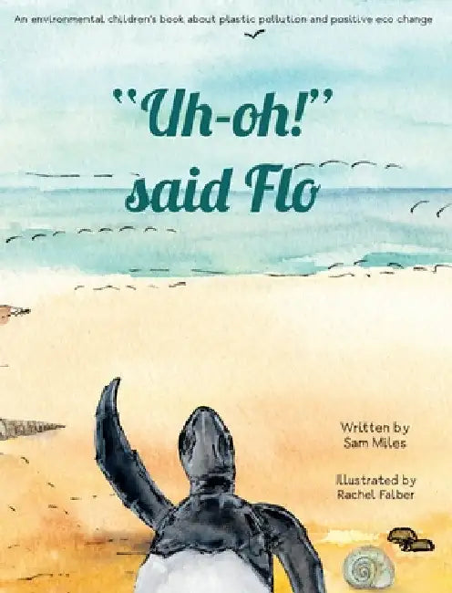 "Uh-oh!" said Flo by Sam Miles