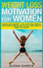 Weight Loss Motivation for Women by Elena Garcia