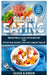 Clean Eating: Irresistible Clean Eating Recipes for Effortless Weight Loss and Vibrant Health by Cassia Albinson