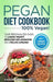 Pegan Diet Cookbook: 100% VEGAN: Your Personalized Guide to Losing Weight, Reducing Inflammation, and Feeling Amazing by Karen Greenvang
