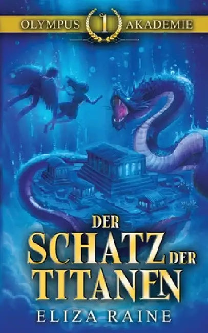 Der Schatz der Titanen by Eliza Raine