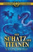 Der Schatz der Titanen by Eliza Raine