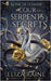 Cour des Serpents et des Secrets by Raine, Eliza