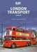 London Transport: 1949-74 by Kevin McCormack